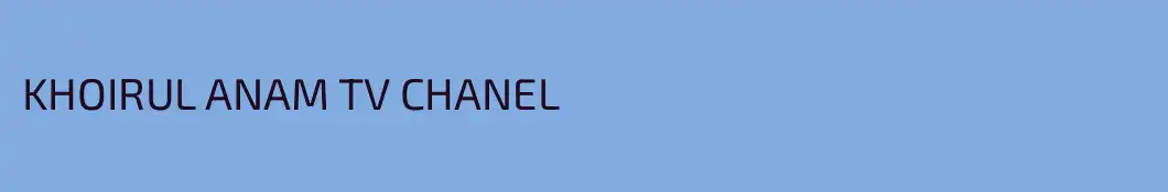 KHOIRUL ANAM TV CHANEL